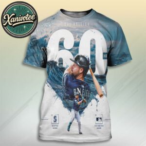 Cal Raleigh Hits 60 Home Runs And Big Dumper Becomes MLB’s Home Run Leader In 2025 All Over Print T-Shirt