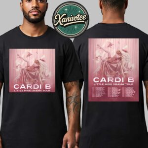 Cardi B Little Miss Drama Tour 2026 Dates List Kicks Off In Palm Desert CA On February 11 2026 Two Sided Print Unisex T-Shirt