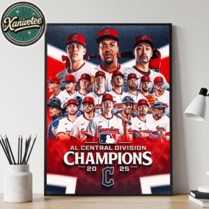 Cleveland Guardians Are The AL Central Champions 2025 MLB Postseason Home Decor Poster Canvas