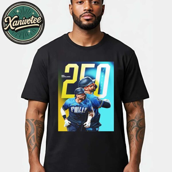 Congats To Nick Castellanos Team Philadelphia Phillies On Reaching 250 Career Home Runs MLB Unisex T-Shirt