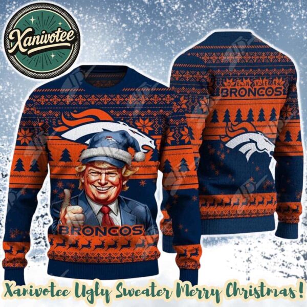 Denver Broncos Team NFL x Donald Trump 2025 Xmas Holiday Gift For Friends And Couple Ugly Christmas Sweater