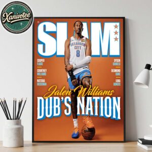 Dubs Nation Jalen Williams From Oklahoma City Thunder Cover By SLAM 258 Home Decor Poster Canvas