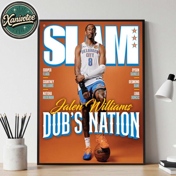 Dubs Nation Jalen Williams From Oklahoma City Thunder Cover By SLAM 258 Home Decor Poster Canvas
