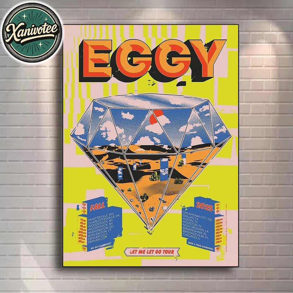 Eggy Let Me Let Go Tour 2025 Fall Poster Dates List For September October And November 2025 Home Decor Poster Canvas Eggy Let Me Let Go Tour 2025 Fall Poster Dates List For September October And November 2025 Home Decor Poster Canvas