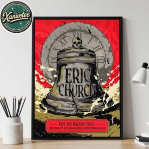 Eric Church New Poster For Philadelphia PA At Xfinity Mobile Arena On September 18th Free The Machine Tour 2025 With Special Guest Elle King Poster Canvas