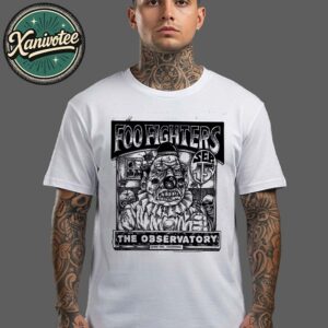 Foo Fighters Poster Show For Santa Ana California At The Observatory On September 15th 2025 Unisex T-Shirt