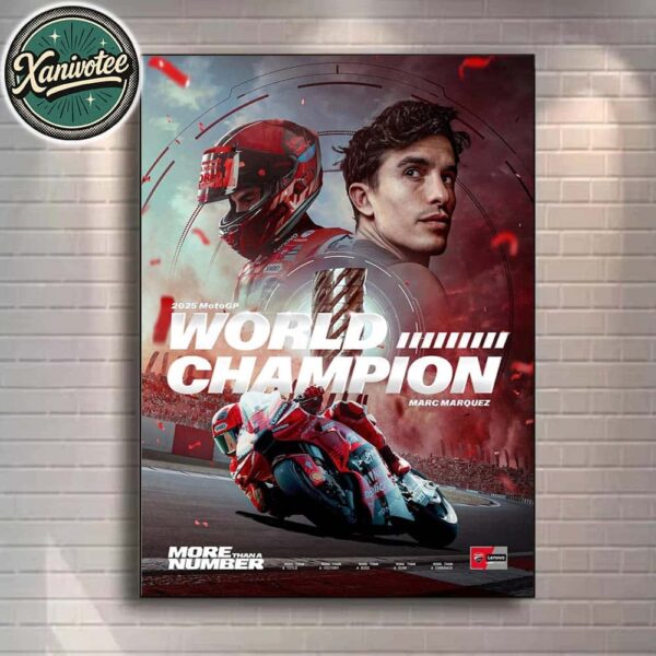 Marc Marquez More Than A Number 2025 MotoGP World Champion Claimed His 9th World Championship Poster Canvas