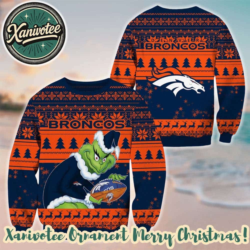 NFL Denver Broncos Football x Grinch Pattern 2025 Christmas Ugly Sweater
