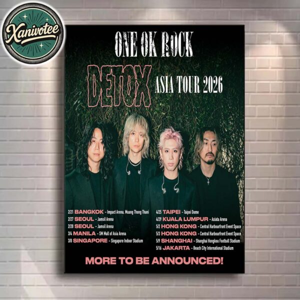 One Ok Rock Detox Asia Tour 2026 Dates List Kicks Off In Bangkok On February 21 2026 Home Decor Poster Canvas