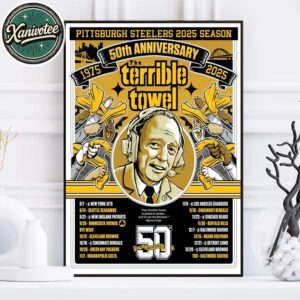 Pittsburgh Steelers 2025 NFL Season Gameday Poster For 50th Anniversary The Terrible Towel Home Decor Poster Canvas