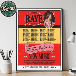 Raye This Tour May Contain 2026 Tour Dates List Running From January 22 To May 12 2026 Home Decor Poster Canvas