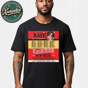 Raye This Tour May Contain 2026 Tour Dates List Running From January 22 To May 12 2026 Unisex T-Shirt