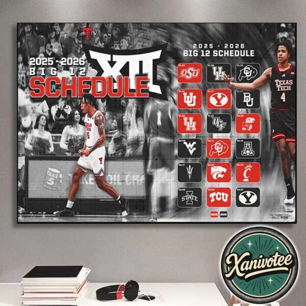 Texas Tech Red Raiders Men’s Basketball Big 12 Conference 2025-26 Schedule Season Home Decor Poster Canvas