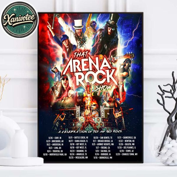 That Arena Rock Show A Celebration Of 70s And 80s Rock Tour 2025 Dates List Home Decor Poster Canvas