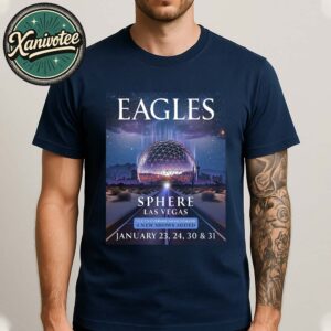 The Eagles Band January Tour 2026 At Sphere In Las Vegas On January 23 24 30 And 31 2026 Classic T-Shirt