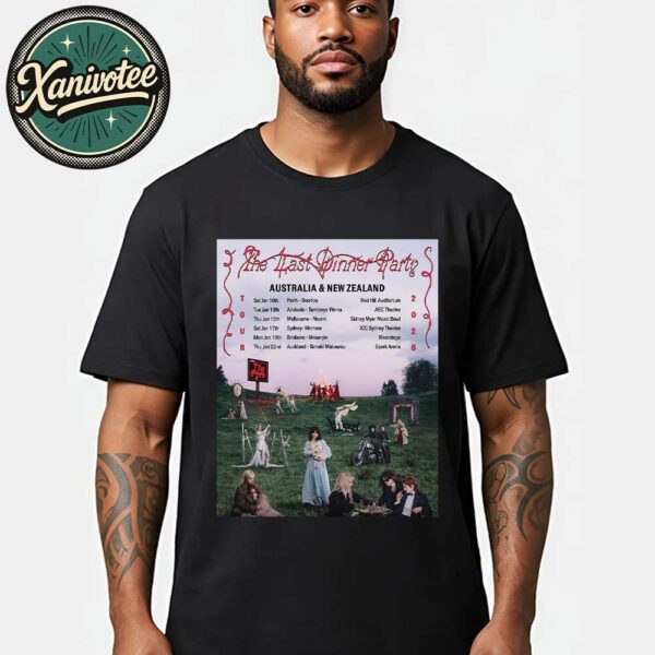 The Last Dinner Party Australia And New Zealand Tour 2026 Cities List Unisex T-Shirt