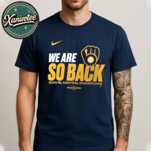 We Are So Back Milwaukee Brewers x Nike 2025 NL Central Division Champions MLB Unisex T-Shirt
