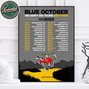 Blue October We Didn’t Die Young 2025 Tour Dates List With Guests James And The Cold Gun Home Decor Poster Canvas