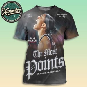 Congrats A’ja Wilson Has The Most Points In A Single Postseason 2025 All Over Print T-Shirt
