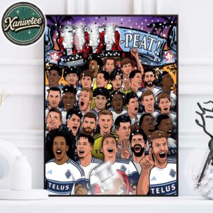 Congrats Vancouver Whitecaps FC Four Peat 2025 TELUS Canadian Champions Home Decor Poster Canvas