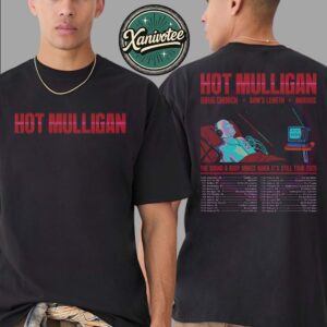 Hot Mulligan The Sound A Body Makes When It’s Still Tour 2025 Dates List Kicks Off In Columbus OH On October 29 Unisex T-Shirt