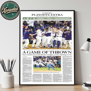 L.A. Times Los Angeles Dodgers Sports Extra A Game Of Thrown NLDS 2025 MLB Champions Home Decor Poster Canvas