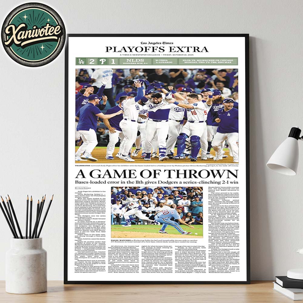 L.A. Times Los Angeles Dodgers Sports Extra A Game Of Thrown NLDS 2025 MLB Champions Home Decor Poster Canvas