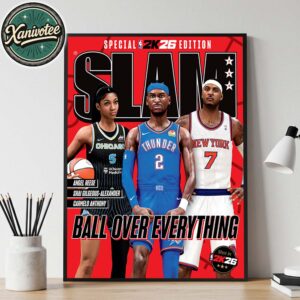 SLAM 259 Ball Over Everything Cover Angel Reese Shai Gilgeous-Alexander And Carmelo Anthony Special NBA 2K26 Edition Home Decor Poster Canvas