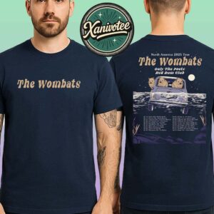 The Wombats North America 2025 Tour Only The Poets Red Rum Club Dates List Two Sided Print T-Shirt