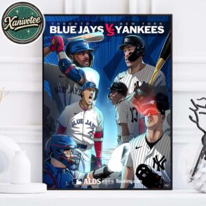 Vladdy Jr Vs Aaron Judge In MLB ALDS 2025 Toronto Blue Jays Vs New York Yankees Game Home Decor Poster Canvas